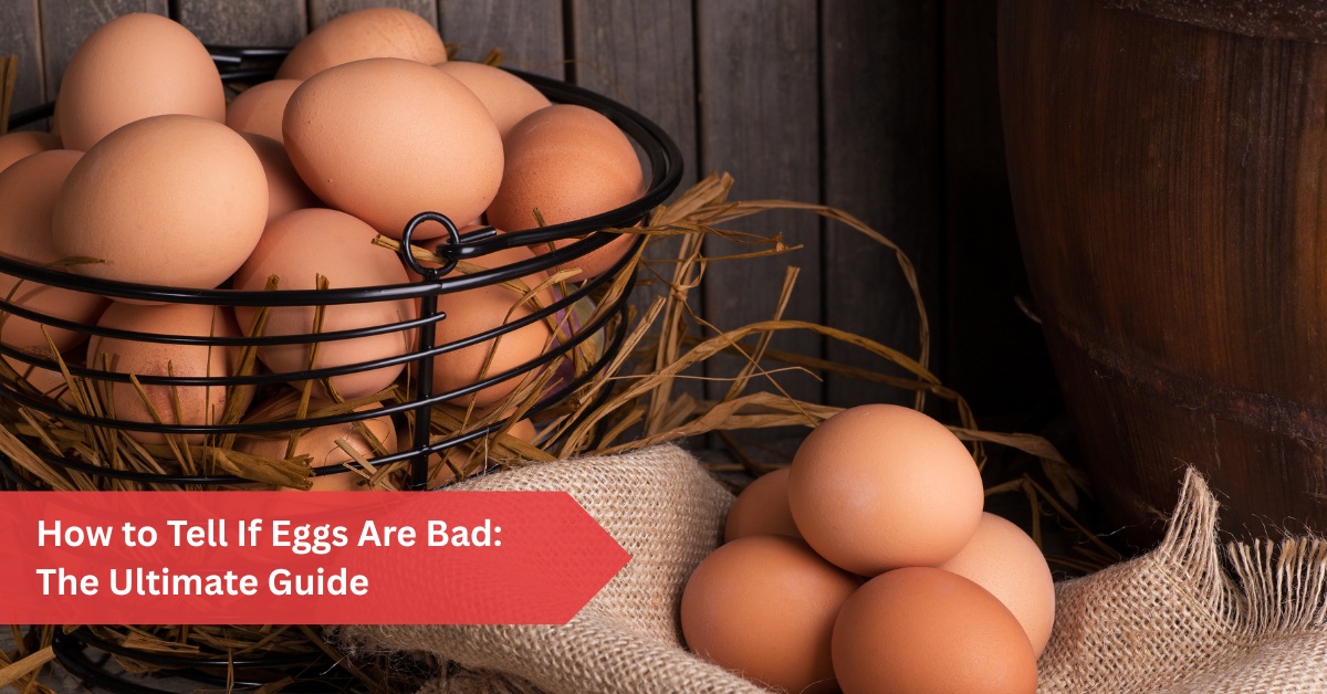 How to Tell If Eggs Are Bad