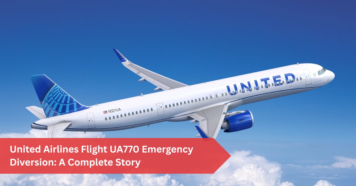 United Airlines Flight UA770 Emergency Diversion