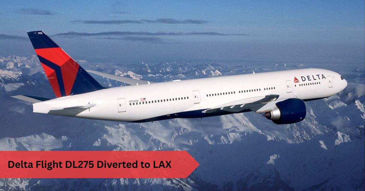 Delta Flight DL275 Diverted to LAX